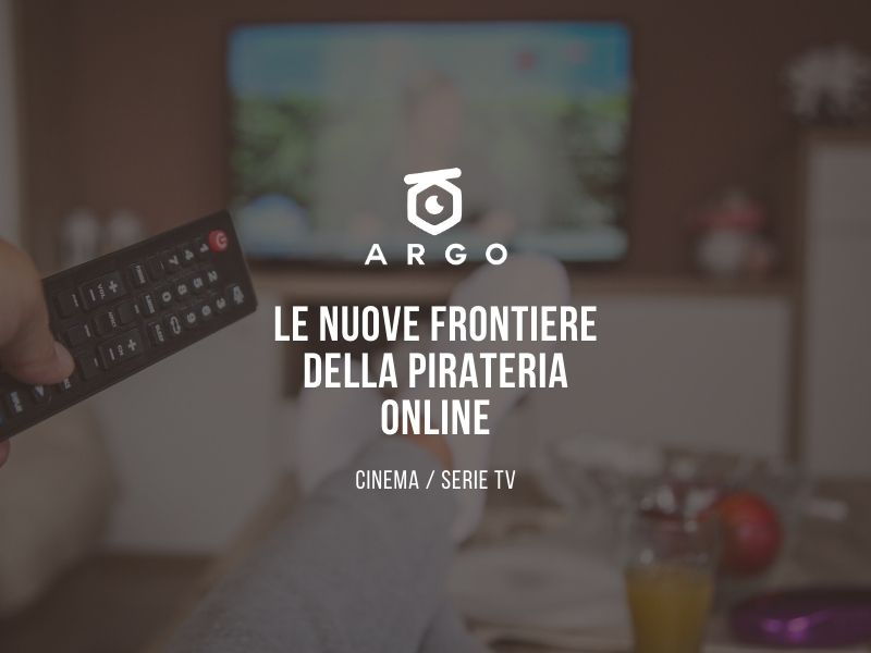 Pirateria online – Film e Serie TV